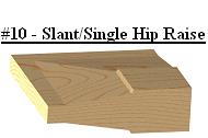 Slant Single Hip Raised Panel